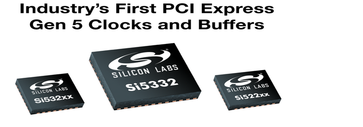 Silicon Labs推出全新PCI Express Gen 5时钟和缓冲器