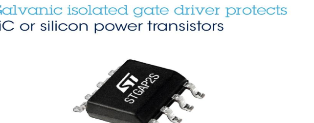 ST推出新款单路电气隔离栅极驱动器