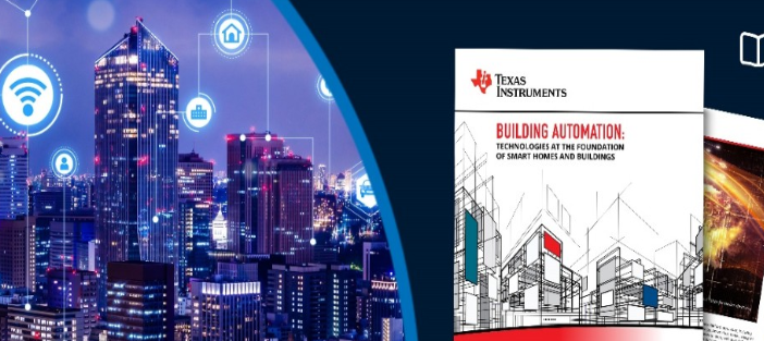 贸泽电子联手Texas Instruments推出全新电子书，重点介绍楼宇自动化技术