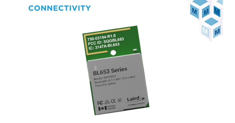 Laird Connectivity BL653系列模块在贸泽开售