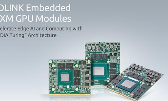凌华科技推出业内首款基于NVIDIA Turing架构的MXM图形模块