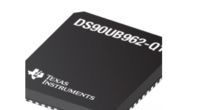 德州仪器DS90UB962-Q1 FPD-Link III反序列化集线器的介绍、特性、及应用