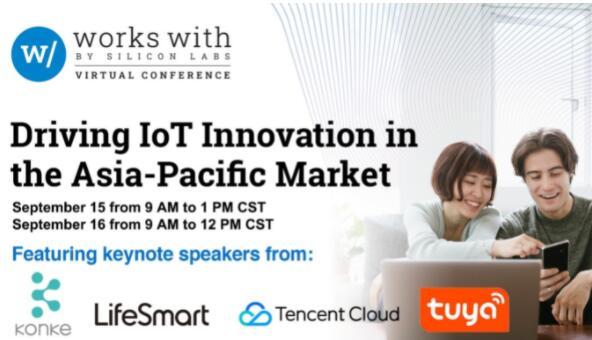 Silicon Labs Hosts Works With 2021 Event for Asia-Pacific Market to Drive Innovation in IoT