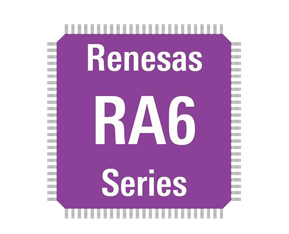 瑞萨电子RA6系列Cortex 微控制器的介绍、特性、及应用