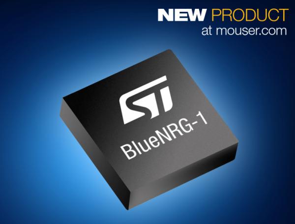 ST首款性能强劲的BlueNRG-1 蓝牙低能耗SoC由贸泽电子供货1.jpg