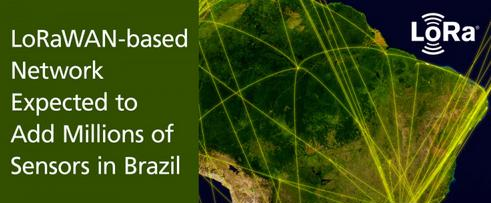 Semtech支持巴西LoRaWAN网络的部署.png
